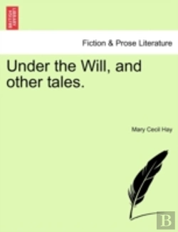 Bertrand.pt - Under The Will, And Other Tales.