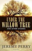 Under The Willow Tree And Other Stories