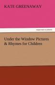 Under The Window Pictures & Rhymes For Children