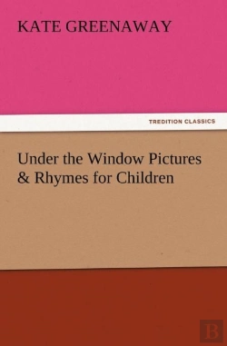 Bertrand.pt - Under The Window Pictures & Rhymes For Children