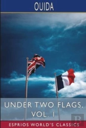 Under Two Flags, Vol. 1 (Esprios Classics)