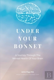 Under Your Bonnet