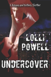 Undercover (A Kisses And Killers Thriller)