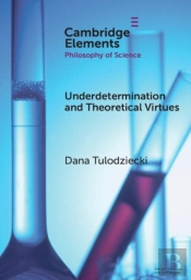 Underdetermination And Theoretical Virtues
