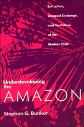 Underdeveloping The Amazon