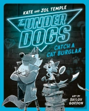 Underdogs Catch A Cat Burglar