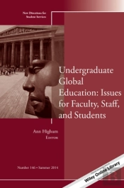Undergraduate Global Education: Issues For Faculty, Staff, And Students