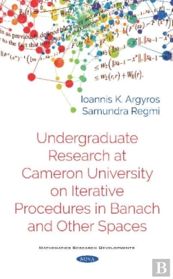 Bertrand.pt - Undergraduate Research At Cameron University On Iterative Procedures In Banach And Other Spaces