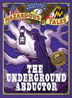 Bertrand.pt - Underground Abductor (Nathan Hale'S Hazardous Tales #5)