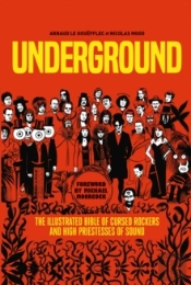 Underground: Cursed Rockers And High Priestesses Of Sound