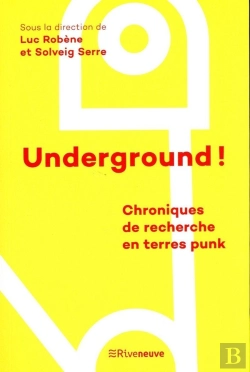 Bertrand.pt - Underground ! Écrire L'Histoire Du Punk Et Des Cultures Alternatives