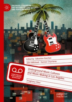 Bertrand.pt - Underground Music Cultures And Music-Making In Los Angeles