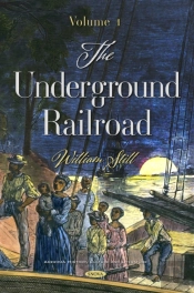 Underground Railroad. Volume 1