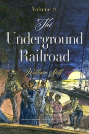 Underground Railroad. Volume 2