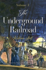 Underground Railroad. Volume 3
