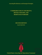 Undergrounds In Insurgent, Revolutionary And Resistance Warfare (Assessing Revolutionary And Insurgent Strategies Series)