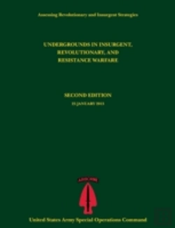 Bertrand.pt - Undergrounds In Insurgent, Revolutionary And Resistance Warfare (Assessing Revolutionary And Insurgent Strategies Series)