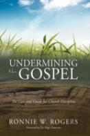 Undermining The Gospel