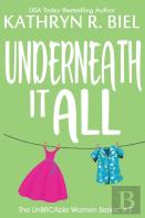 Underneath It All