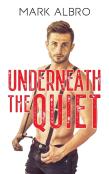 Underneath The Quiet