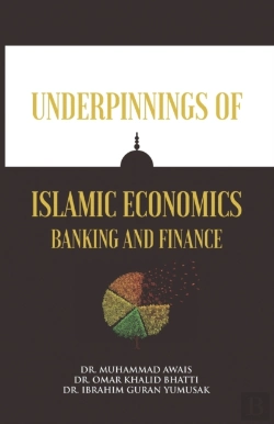 Bertrand.pt - Underpinnings Of Islamic Economics Banking And Finance