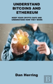 Understand Bitcoins And Ethereum