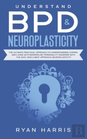 Understand Bpd & Neuroplasticity : The U