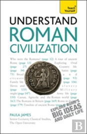 Understand Roman Civilization: Teach Yourself