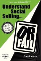 Understand Social Selling...Or Fail