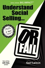 Understand Social Selling...Or Fail