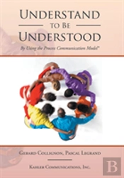 Understand To Be Understood