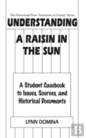 Understanding A Raisin In The Sun