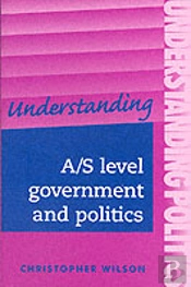 Understanding A/S-Level Government And Politics