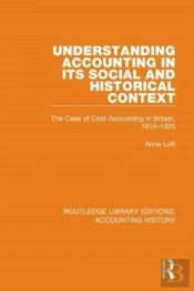 Understanding Accounting In Its Social And Historical Context