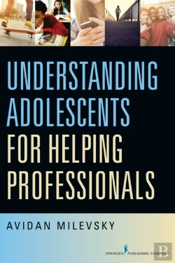 Bertrand.pt - Understanding Adolescents For Helping Professionals