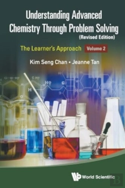 Bertrand.pt - Understanding Advanced Chemistry Through Problem Solving: The Learner'S Approach - Volume 2 (Revised Edition)
