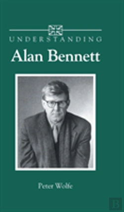 Bertrand.pt - Understanding Alan Bennett