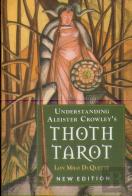 Understanding Aleister Crowley'S Thoth Tarot