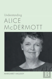 Understanding Alice Mcdermott