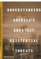 Understanding America'S Greatest Existential Threats