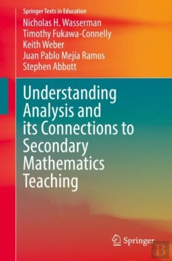 Bertrand.pt - Understanding Analysis And Its Connections To Secondary Mathematics Teaching