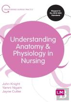 Understanding Anatomy And Physiology In Nursing
