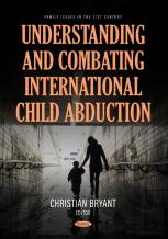 Understanding And Combating International Child Abduction