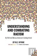 Understanding And Combating Racism