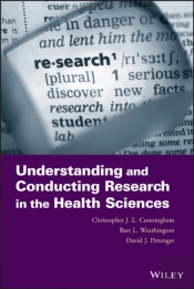 Understanding And Conducting Research In The Health Sciences