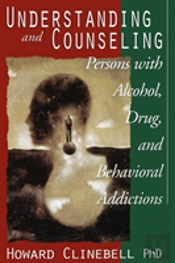 Understanding And Counseling Persons With Alcohol, Drug And Behavioral Addictions