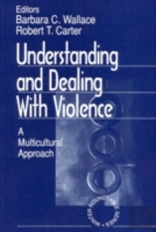 Understanding And Dealing With Violence