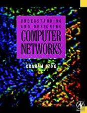 Understanding And Designing Computer Networks