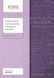 Understanding And Developing Theological Education