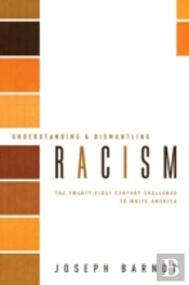 Understanding And Dismantling Racism